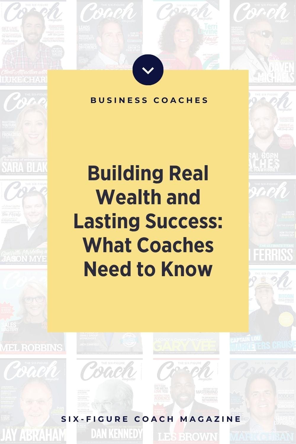 Building Real Wealth and Lasting Success: What Coaches Need to Know
