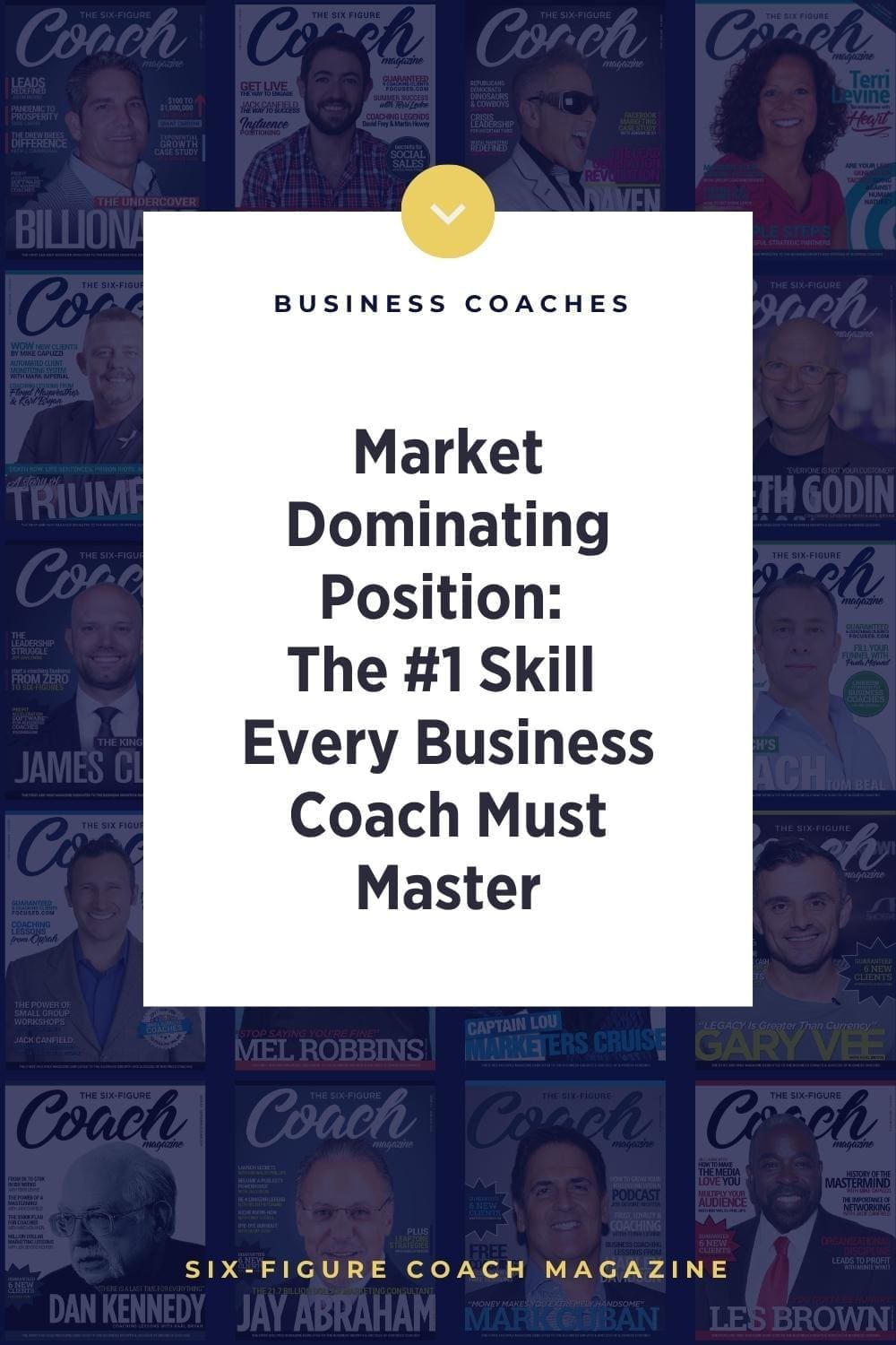 Market Dominating Position: The #1 Skill Every Business Coach Must Master