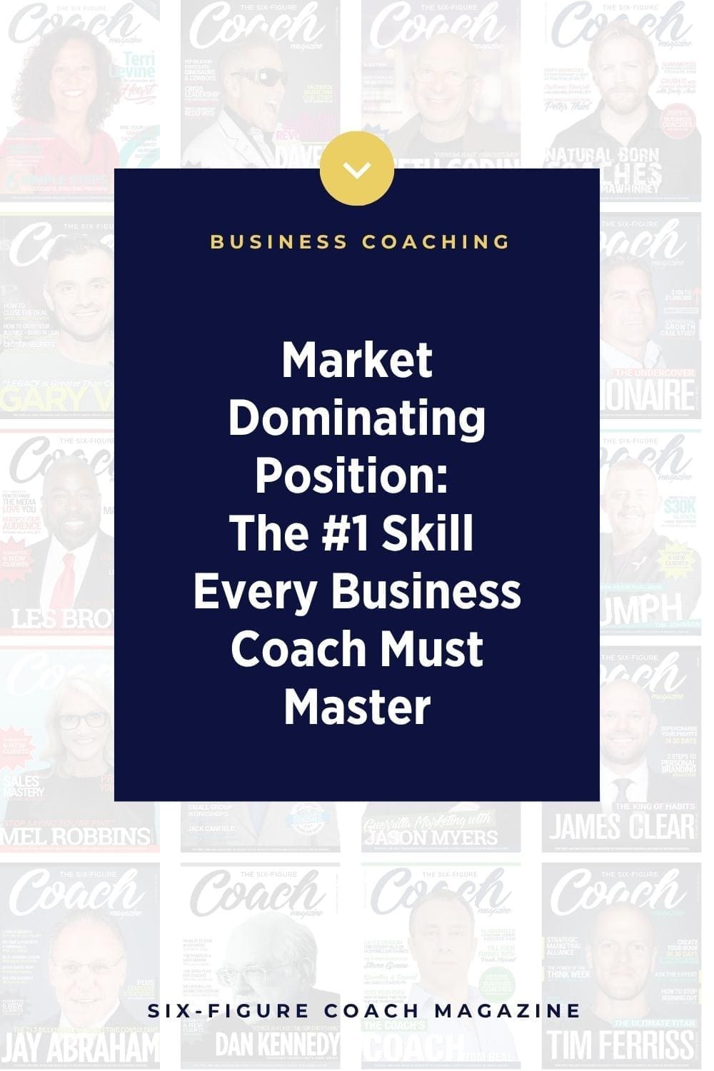 Market Dominating Position: The #1 Skill Every Business Coach Must Master