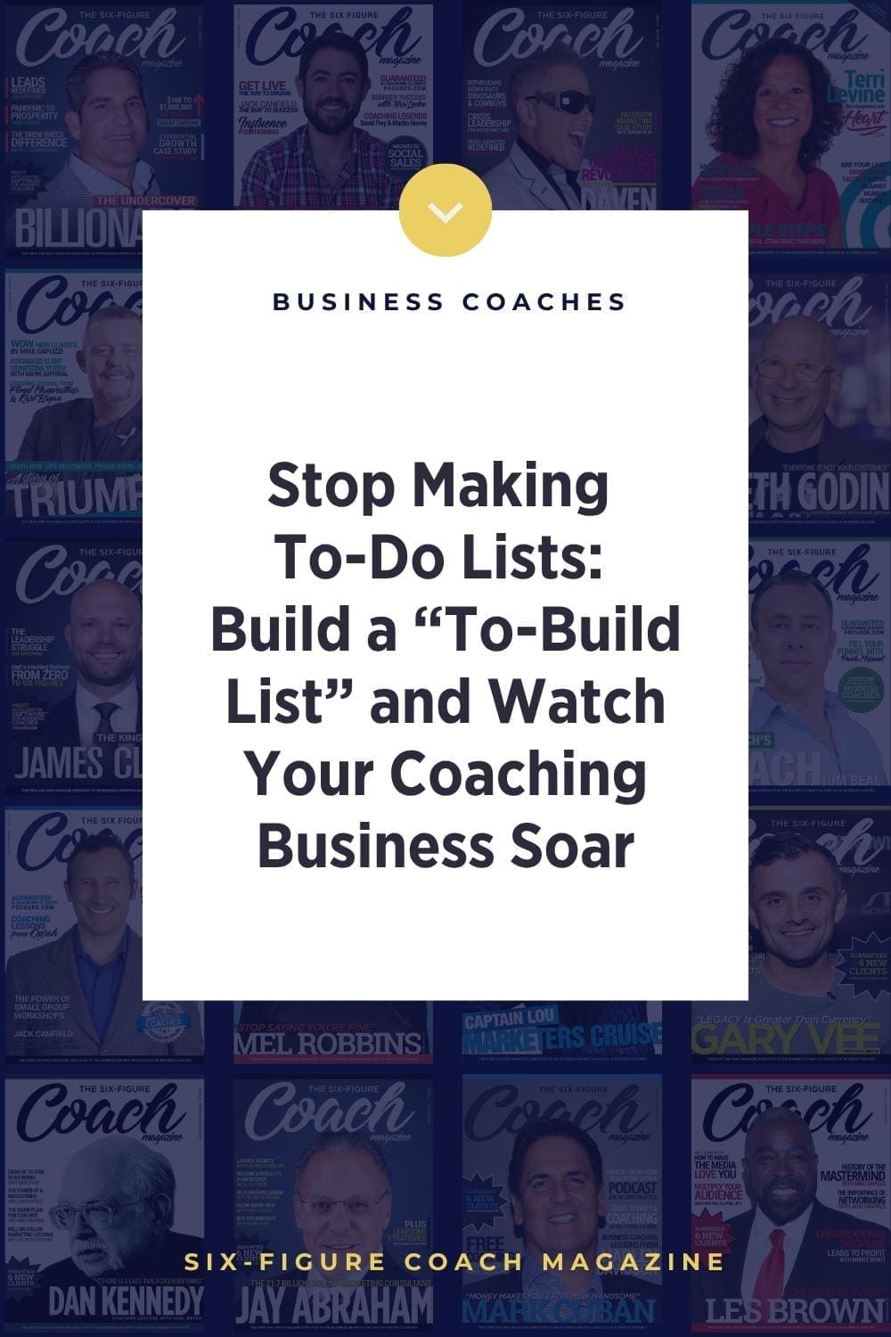 Stop Making To-Do Lists Build a “To-Build List” and Watch Your Coaching Business Soar