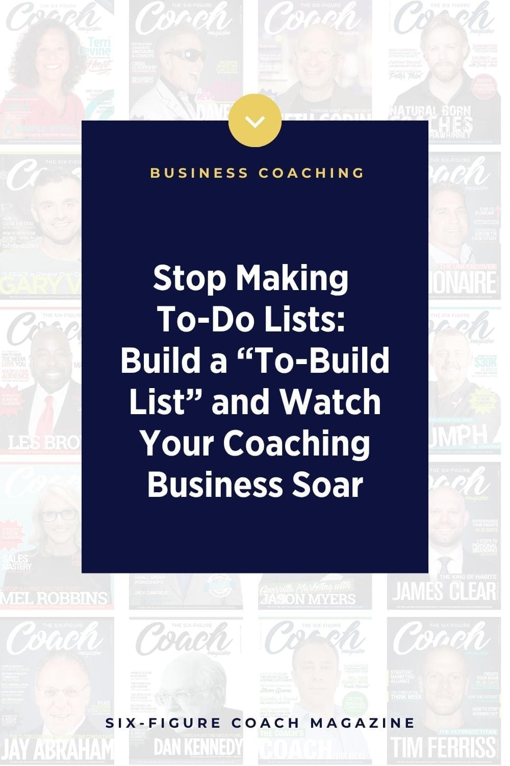Stop Making To-Do Lists Build a “To-Build List” and Watch Your Coaching Business Soar