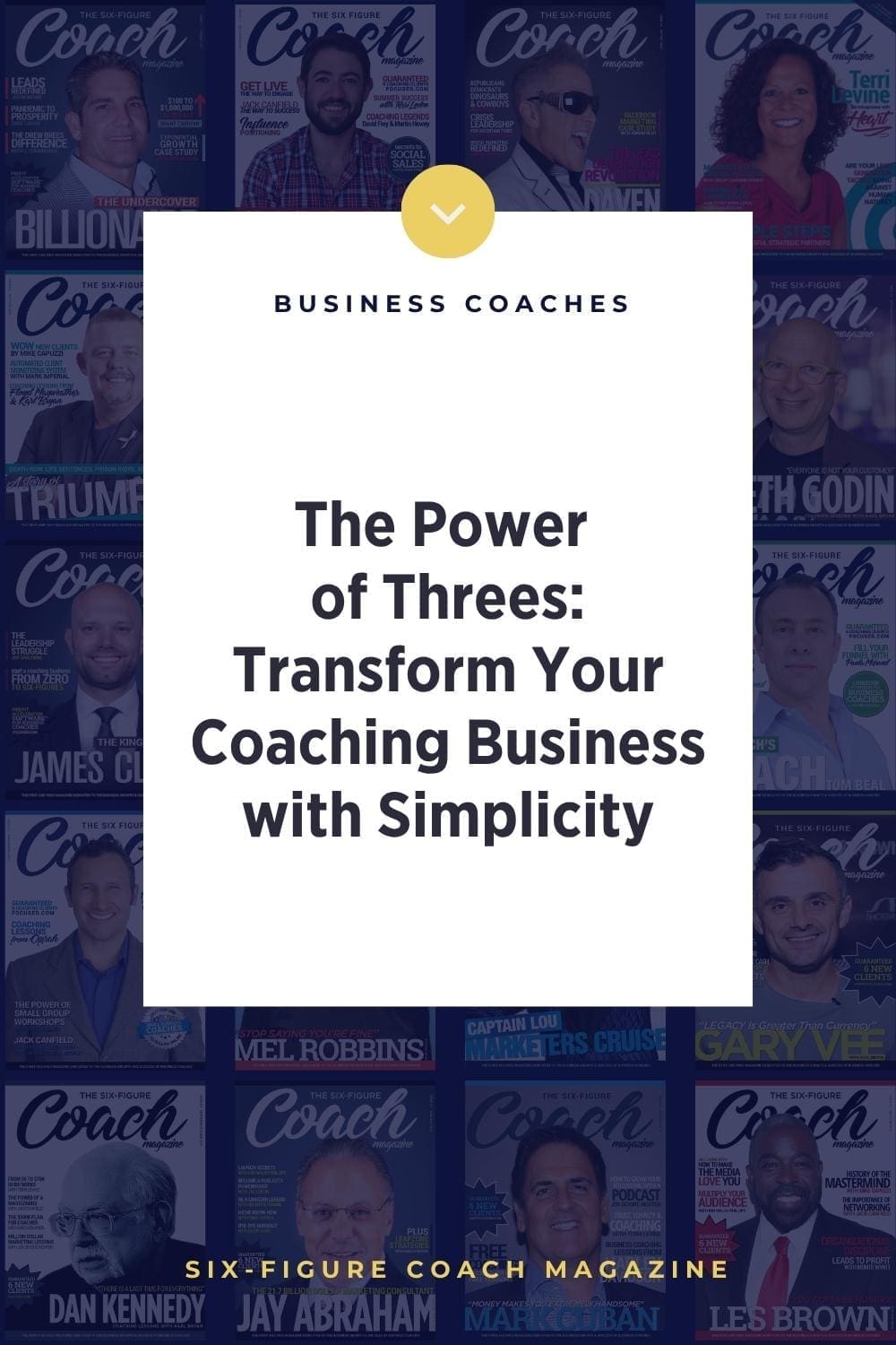The Power of Threes: Transform Your Coaching Business with Simplicity