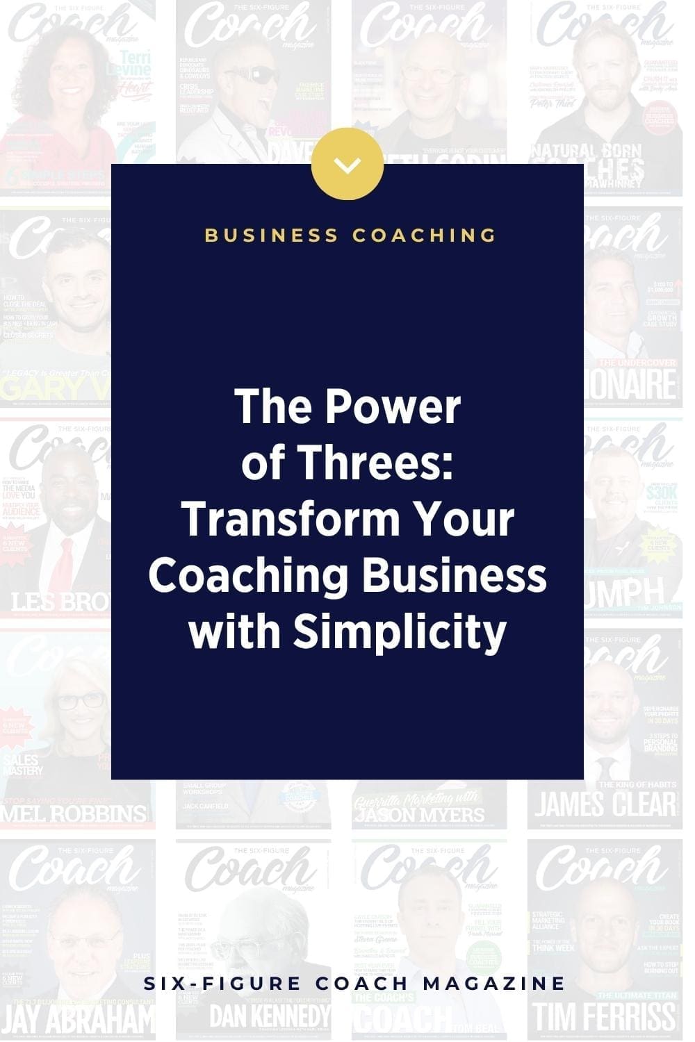 The Power of Threes: Transform Your Coaching Business with Simplicity