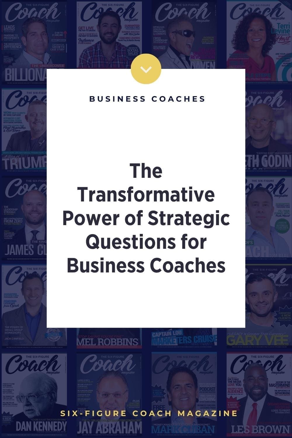 The Transformative Power of Strategic Questions for Business Coaches