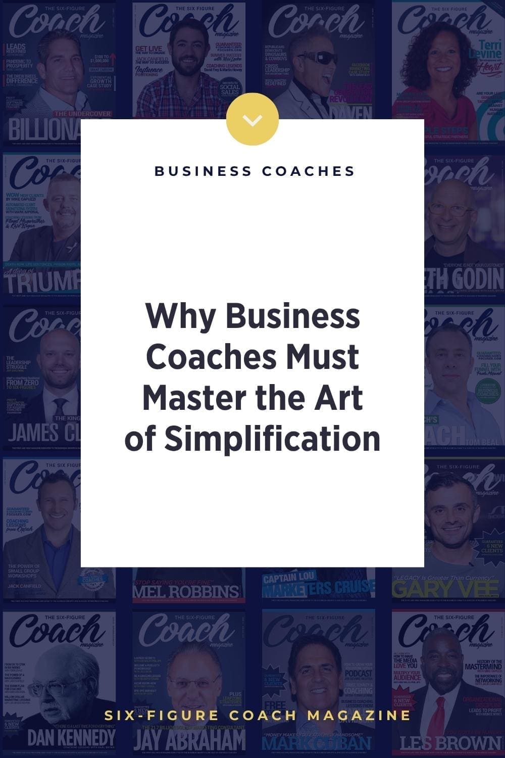 Why Business Coaches Must Master the Art of Simplification