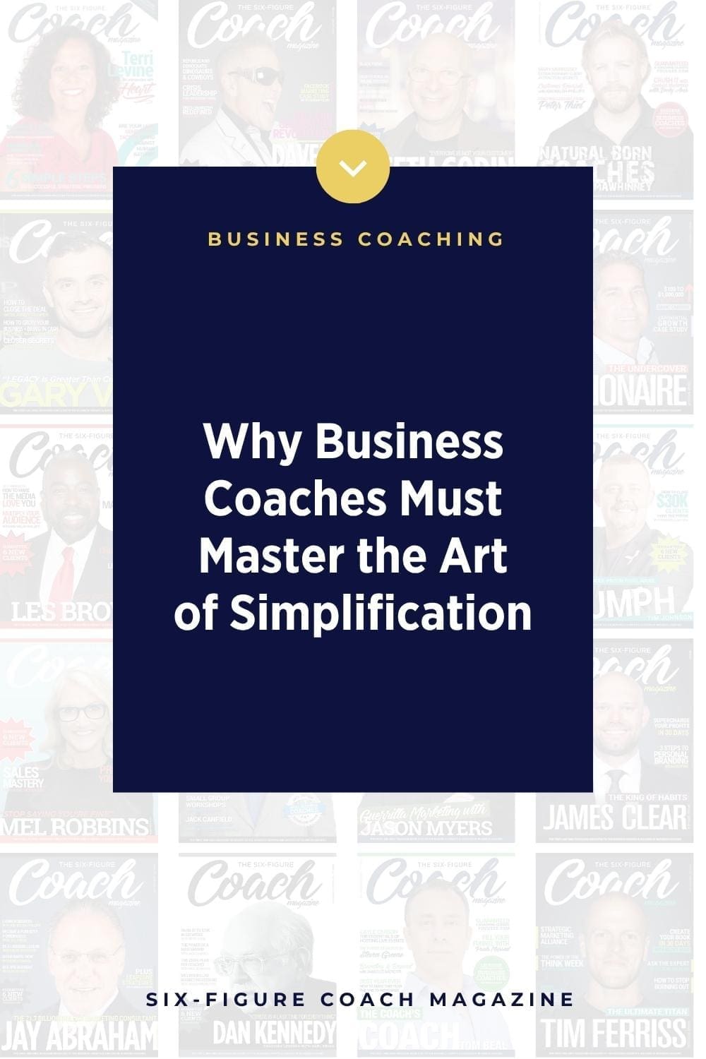 Why Business Coaches Must Master the Art of Simplification