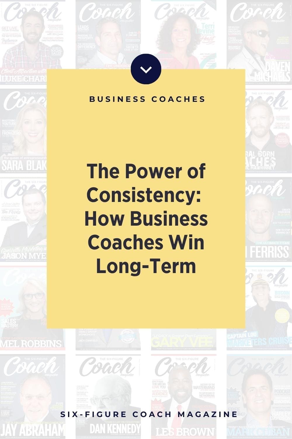 The Power of Consistency: How Business Coaches Win Long-Term