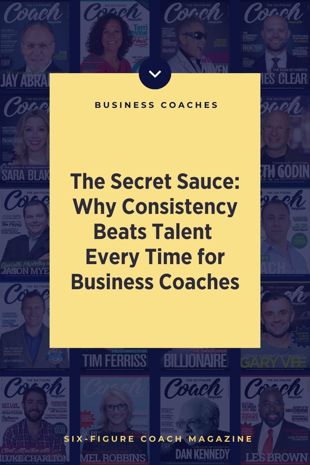 The Secret Sauce Why Consistency Beats Talent Every Time for Business Coaches