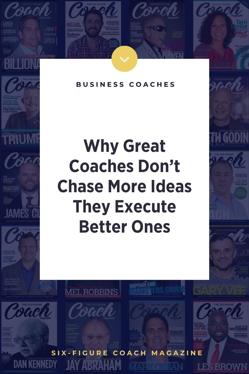 Why Great Coaches Don’t Chase More Ideas — They Execute Better Ones