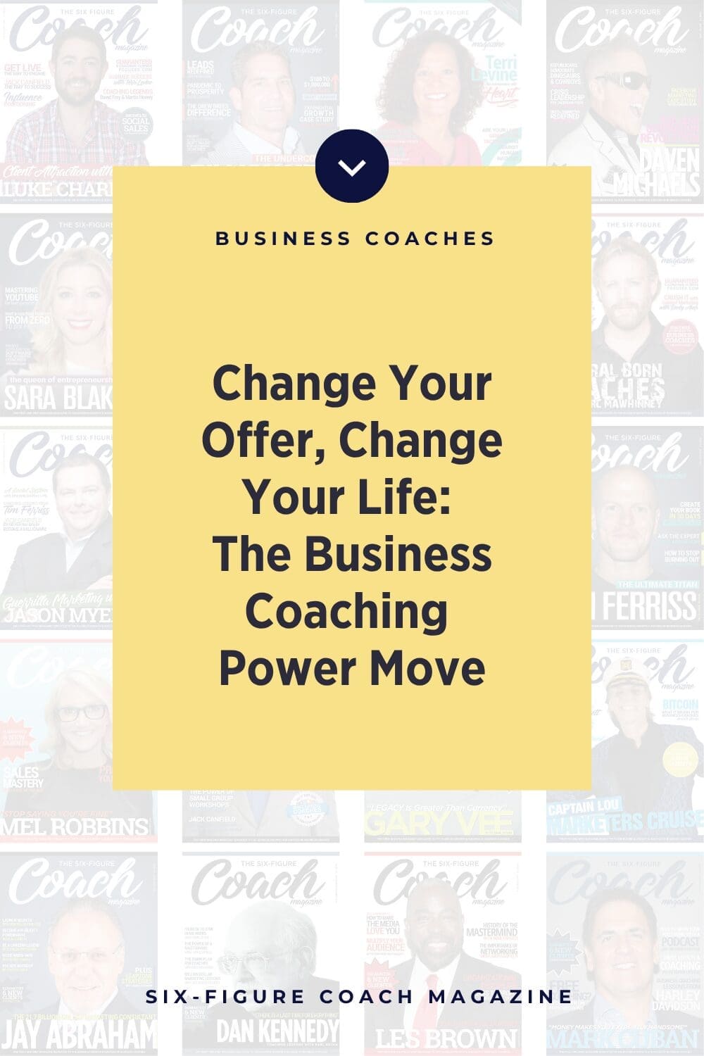 Change Your Offer, Change Your Life: The Business Coaching Power Move