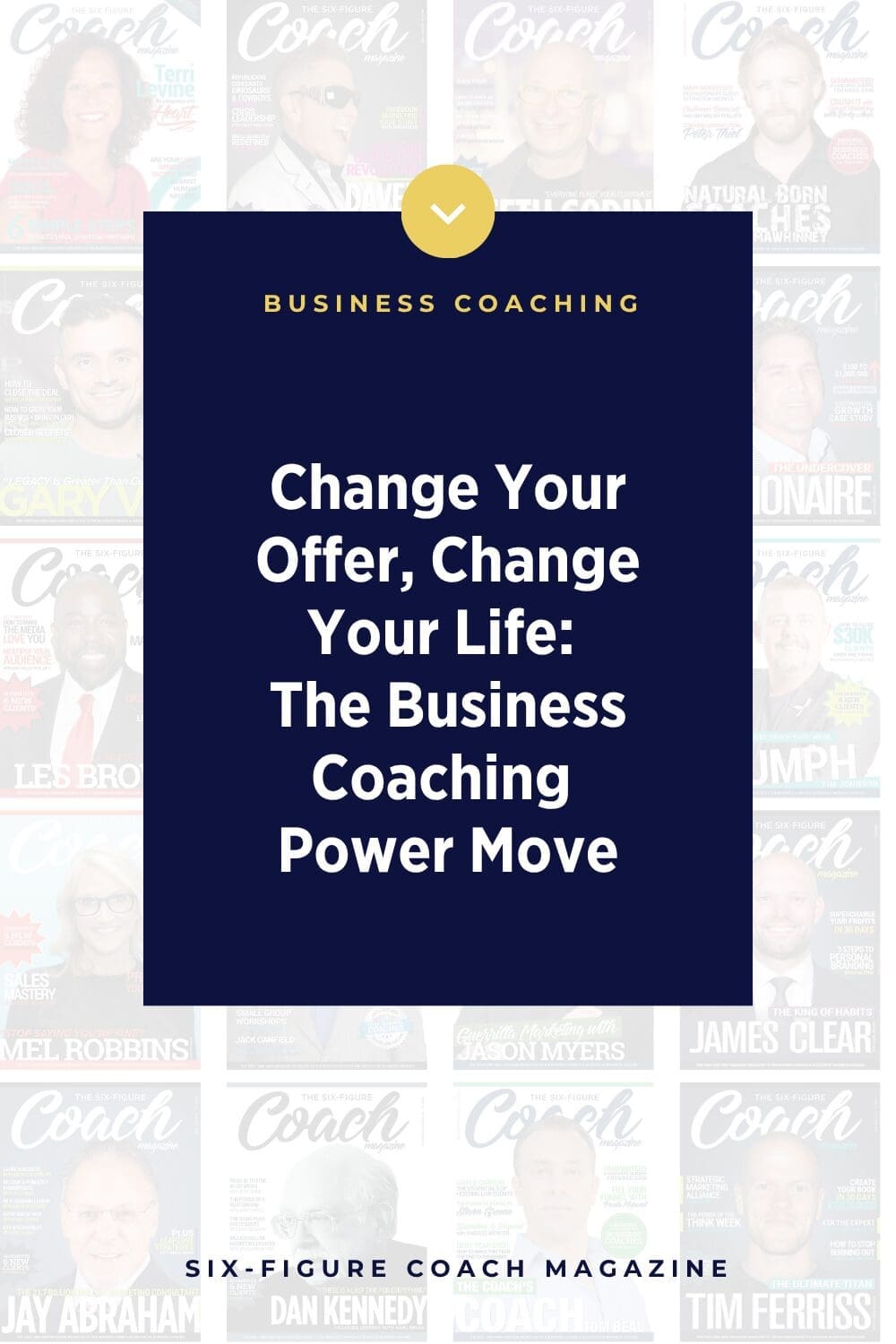 Change Your Offer, Change Your Life: The Business Coaching Power Move