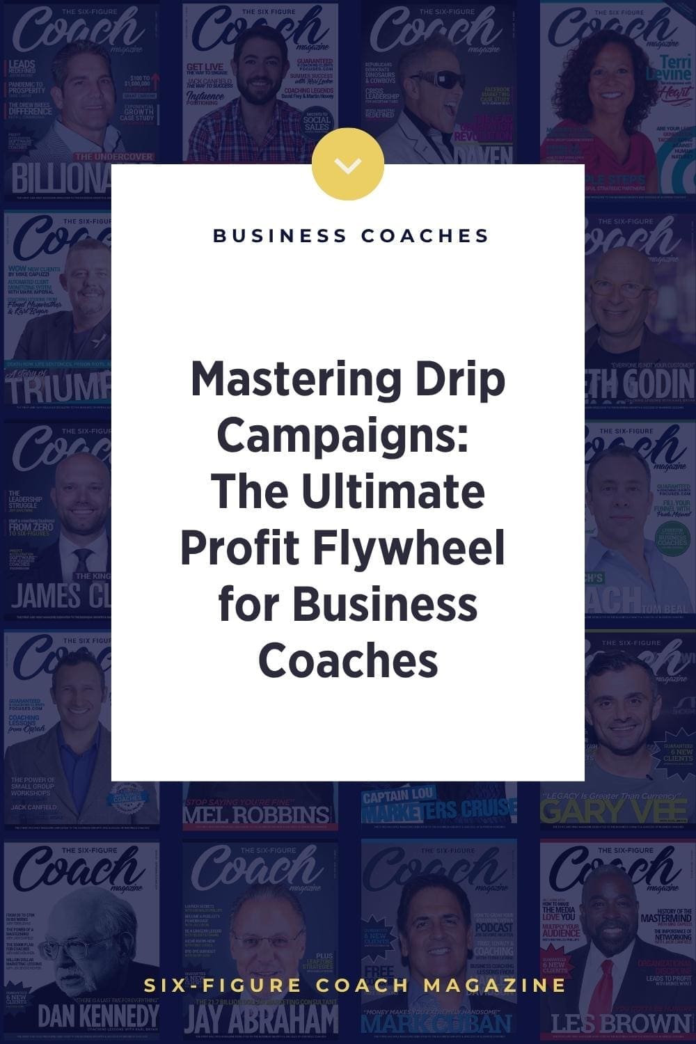 Mastering Drip Campaigns: The Ultimate Profit Flywheel for Business Coaches