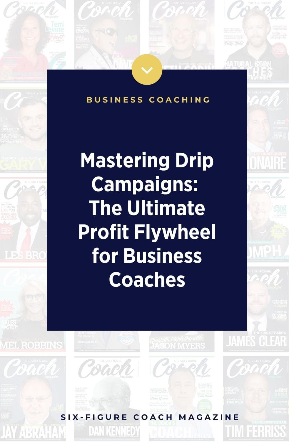 Mastering Drip Campaigns: The Ultimate Profit Flywheel for Business Coaches