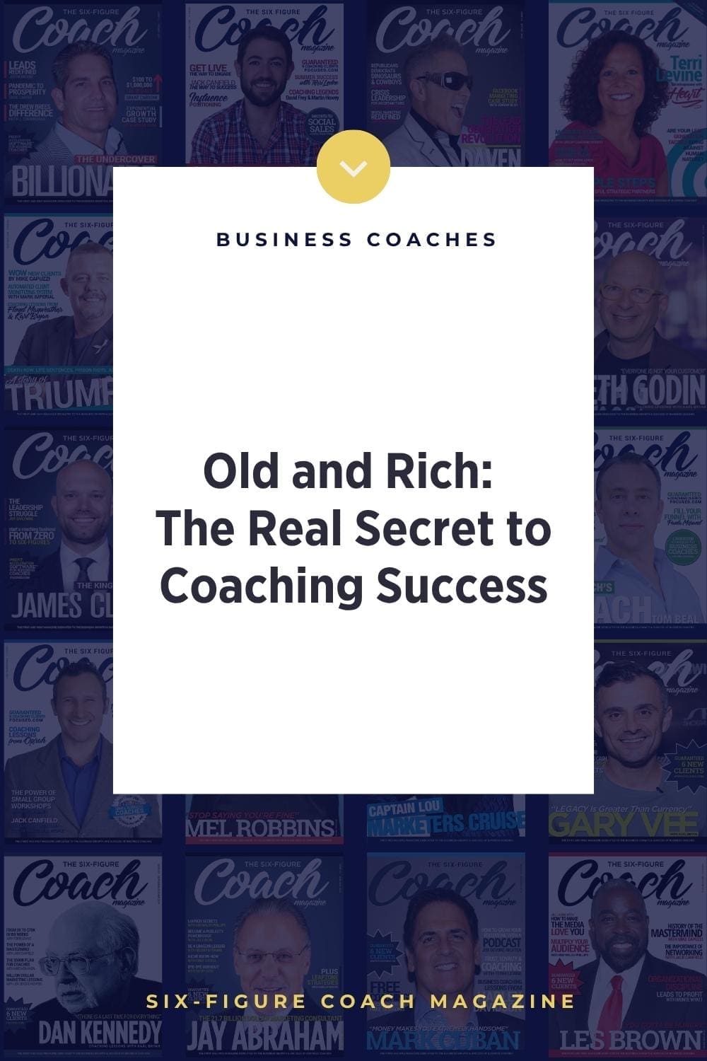 Old and Rich: The Real Secret to Coaching Success