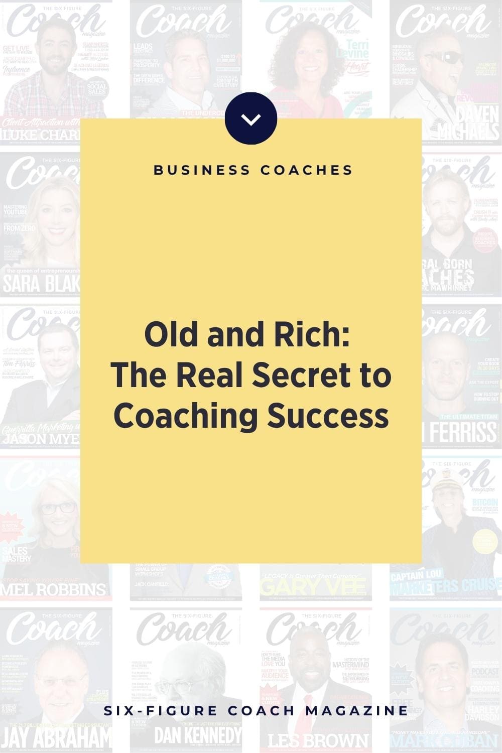 Old and Rich: The Real Secret to Coaching Success