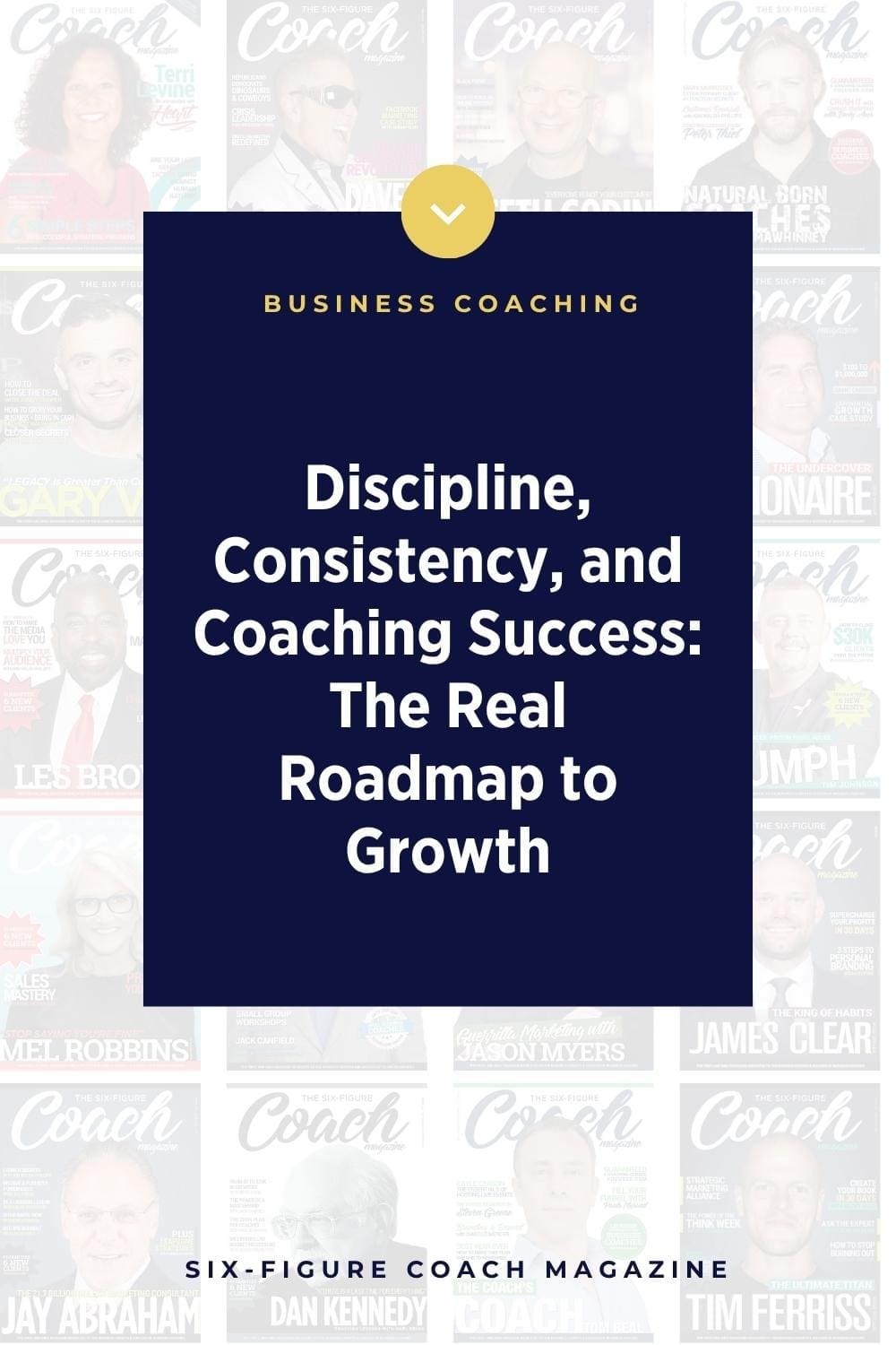 Discipline, Consistency, and Coaching Success: The Real Roadmap to Growth