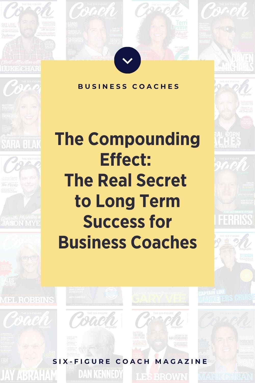 The Compounding Effect: The Real Secret to Long-Term Success for Business Coaches