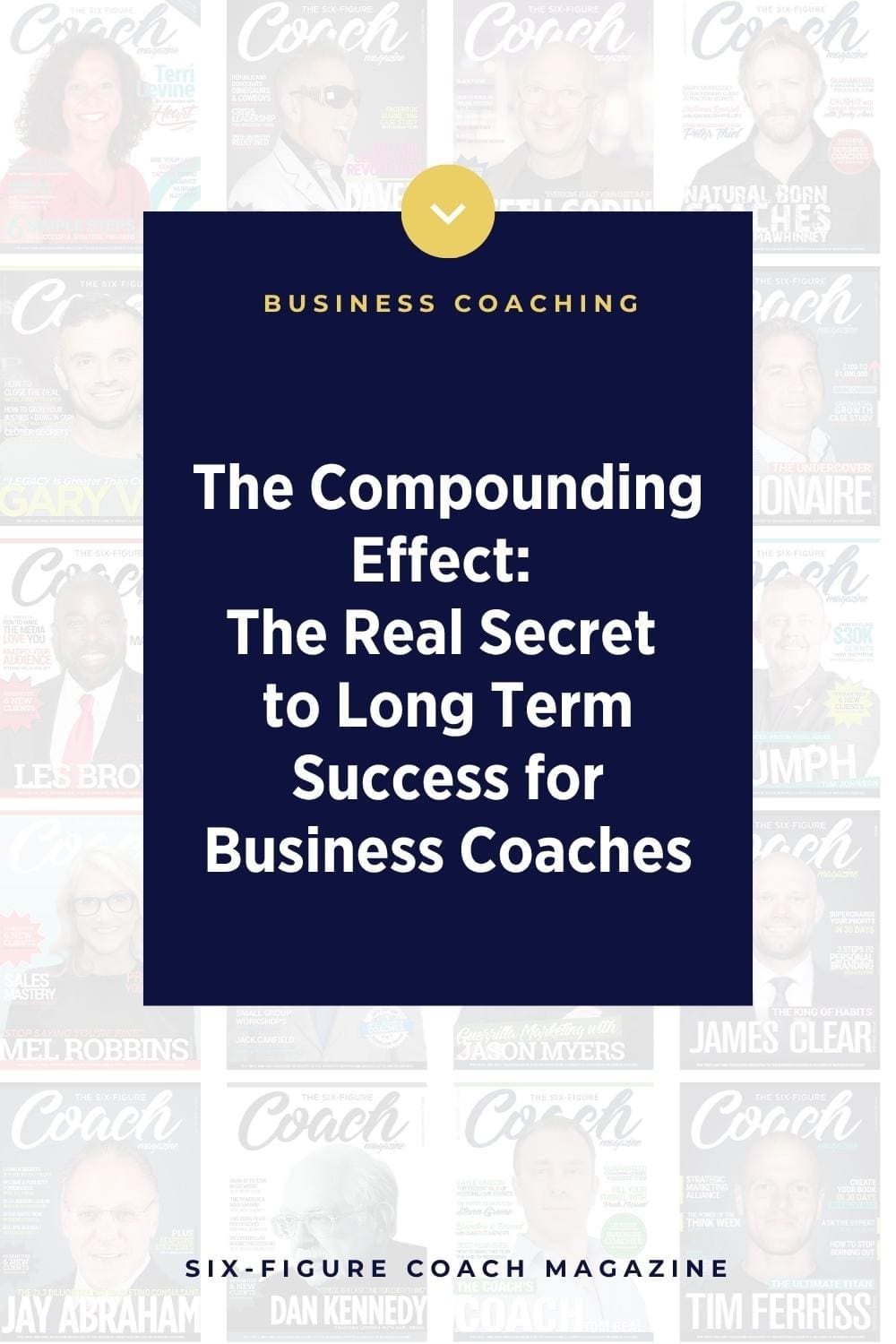 The Compounding Effect: The Real Secret to Long-Term Success for Business Coaches